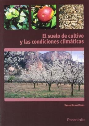 Libro El Suelo De Cultivo Y Las Condiciones Climaticas