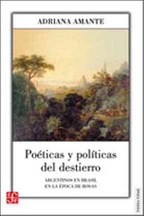 Libro Poeticas Y Politicas Del Destierro