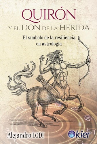 Libro Quiron Y Don De La Herida