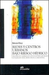 Libro Redes Y Centros Urbanos Bajo Riesgo Hidrico
