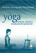 Libro Yoga , Ciencia ,Salud Y Reeducacion Postural