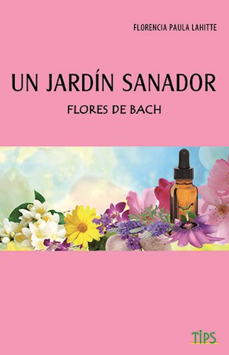 Libro Un Jardin Sanador : Flores De Bach