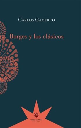 Libro Borges Y Los Clasicos