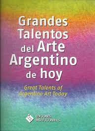 Libro Grandes Talentos Del Arte Argentino De Hoy