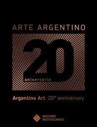 Libro Arte Argentino 20 Aniversario