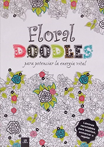 Libro Floral Doodles Para Potenciar La Energia Vital