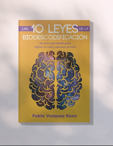 Libro Las 10 Leyes De La Biodescodificacion.