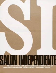 Libro Salon Independiente En Mexico ( 1968 - 1971 )