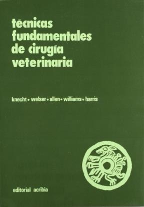 Libro Tecnicas Fundamentales De Cirugia Veterinaria