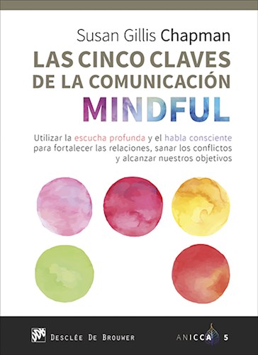 Libro Las Cinco Claves De La Comunicacion Mindful. Util